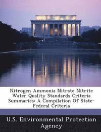 bokomslag Nitrogen Ammonia Nitrate Nitrite Water Quality Standards Criteria Summaries