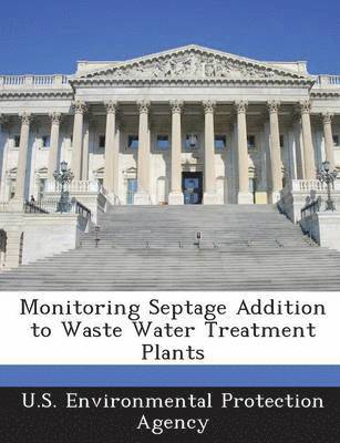 bokomslag Monitoring Septage Addition to Waste Water Treatment Plants