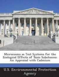 bokomslag Microcosms as Test Systems for the Ecological Effects of Toxic Substances