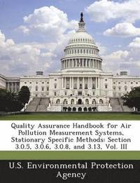 bokomslag Quality Assurance Handbook for Air Pollution Measurement Systems, Stationary Specific Methods