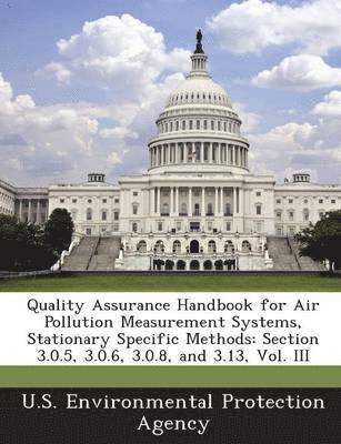 Quality Assurance Handbook for Air Pollution Measurement Systems, Stationary Specific Methods 1