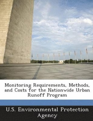 Monitoring Requirements, Methods, and Costs for the Nationwide Urban Runoff Program 1