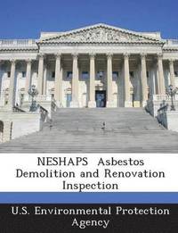 bokomslag Neshaps Asbestos Demolition and Renovation Inspection