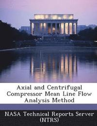 bokomslag Axial and Centrifugal Compressor Mean Line Flow Analysis Method