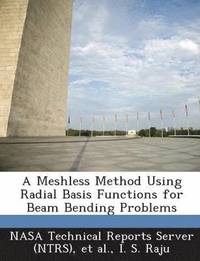 bokomslag A Meshless Method Using Radial Basis Functions for Beam Bending Problems