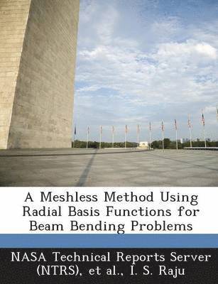 A Meshless Method Using Radial Basis Functions for Beam Bending Problems 1