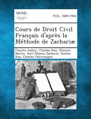 Cours de Droit Civil Franais d'aprs la Mthode de Zachari, Volume IX 1