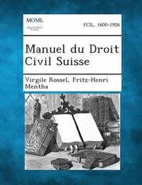 bokomslag Manuel Du Droit Civil Suisse, Tome III