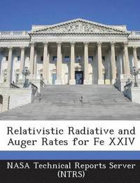 bokomslag Relativistic Radiative and Auger Rates for Fe XXIV