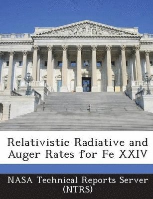 bokomslag Relativistic Radiative and Auger Rates for Fe XXIV