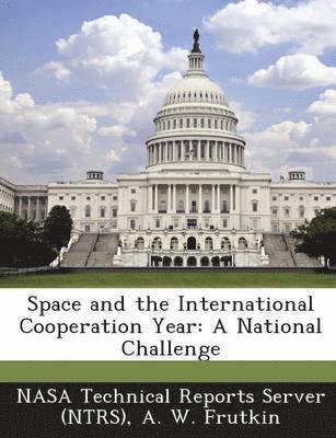 Space and the International Cooperation Year 1