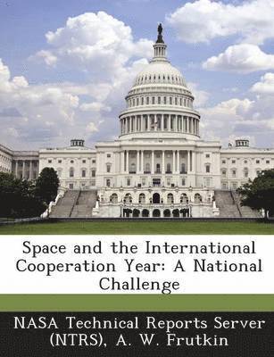 A W Frutkin - Space and the International Cooperation Year, Häftad