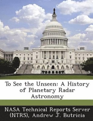 Andrew J Butricia - To See the Unseen, Häftad