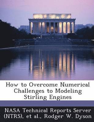 bokomslag How to Overcome Numerical Challenges to Modeling Stirling Engines