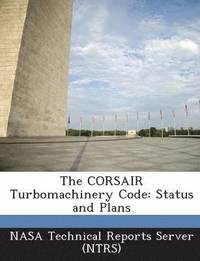 bokomslag The Corsair Turbomachinery Code