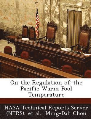 On the Regulation of the Pacific Warm Pool Temperature 1