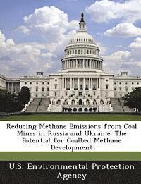 Reducing Methane Emissions from Coal Mines in Russia and Ukraine 1