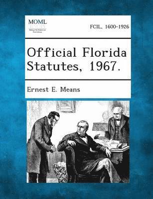 bokomslag Official Florida Statutes, 1967.