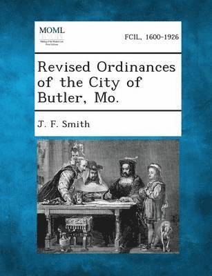 Revised Ordinances of the City of Butler, Mo. 1