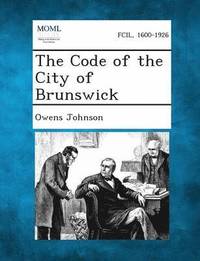 bokomslag Code of the City of Brunswick