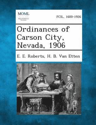 Ordinances of Carson City, Nevada, 1906 1