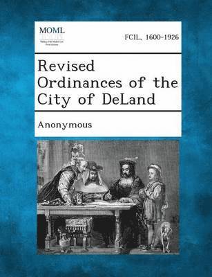bokomslag Revised Ordinances of the City of Deland