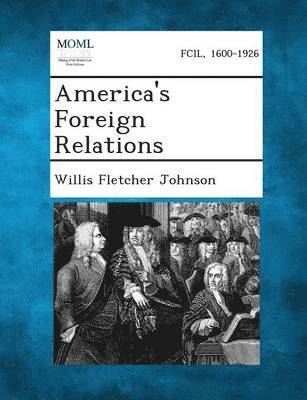 America's Foreign Relations 1