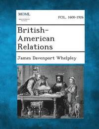 bokomslag British-American Relations