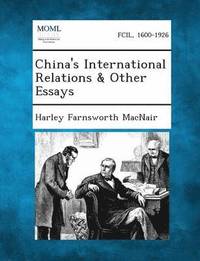 bokomslag China's International Relations & Other Essays