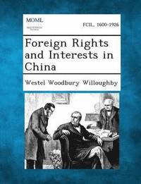 bokomslag Foreign Rights and Interests in China