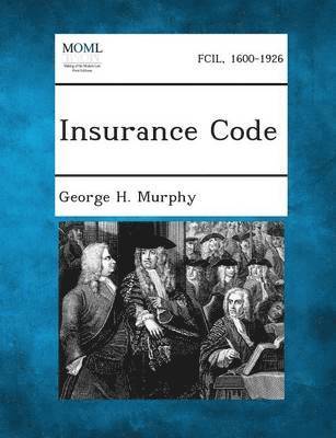 George H Murphy, George H. Murphy - Insurance Code, Häftad