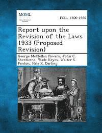 bokomslag Report Upon the Revision of the Laws 1933 (Proposed Revision)
