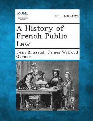 bokomslag A History of French Public Law