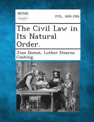 The Civil Law in Its Natural Order. 1