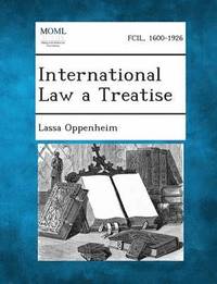 bokomslag International Law a Treatise