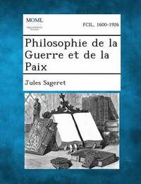 bokomslag Philosophie de La Guerre Et de La Paix