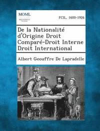 bokomslag de La Nationalite D'Origine Droit Compare-Droit Interne Droit International