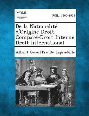 de La Nationalite D'Origine Droit Compare-Droit Interne Droit International 1