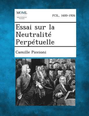 bokomslag Essai Sur La Neutralite Perpetuelle