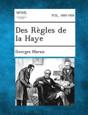 Des Rgles de la Haye 1