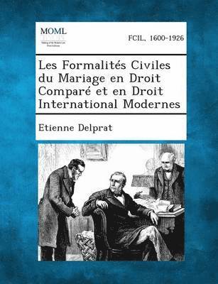Les Formalites Civiles Du Mariage En Droit Compare Et En Droit International Modernes 1