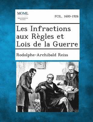 bokomslag Les Infractions Aux Regles Et Lois de La Guerre