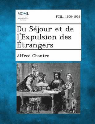 bokomslag Du Sejour Et de L'Expulsion Des Etrangers
