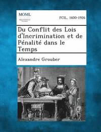 bokomslag Du Conflit Des Lois D'Incrimination Et de Penalite Dans Le Temps