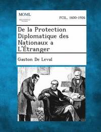 bokomslag de La Protection Diplomatique Des Nationaux A L'Etranger