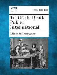 bokomslag Traite de Droit Public International