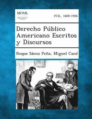 bokomslag Derecho Publico Americano Escritos y Discursos