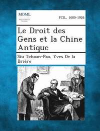 bokomslag Le Droit Des Gens Et La Chine Antique