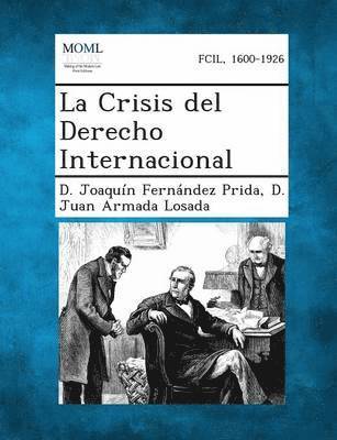 bokomslag La Crisis del Derecho Internacional