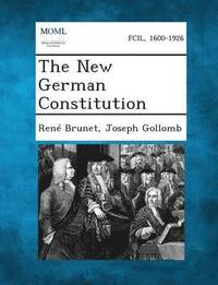 bokomslag The New German Constitution
